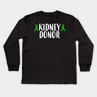 ney Donor Transplant Living Donor Kids Long Sleeve T-Shirt